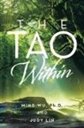 Judy Lin, Ming Wu, Ming Wu Ph. D. - The Tao Within