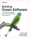 Sara Bergman, Anne Currie, Sarah Hsu - Building Green Software