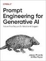 James Phoenix, Mike Taylor - Prompt Engineering for Generative AI