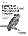David Cintz, David Cintz, Michael Kehoe, Kehoe Michael - Building an Effective Incident Management Program