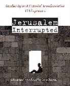 Jayyusi, Lena Jayyusi, Lena Jayyusi, Jayyusi Lena - Jerusalem Interrupted