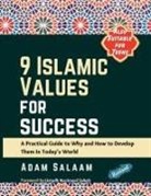 Adam Salaam - 9 Islamic Values for Success