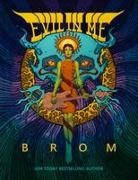 Brom - Evil in Me