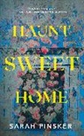 Sarah Pinsker - Haunt Sweet Home