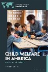 Yvonne Vissing - Child Welfare in America