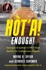 Georges Erasmus, Wayne K Spear, Wayne K. Erasmus Spear - Ht a Enough Georges Erasmus s Fifty Year Battle for Indigenous Right