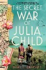Diana Chambers - The Secret War of Julia Child