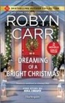 Robyn Carr, Robyn/ Crespo Carr, Nina Crespo - Dreaming of a Bright Christmas & a Chef's Kiss