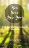 Tony Mejia - New Year, New You!