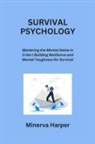 Minerva Harper - SURVIVAL PSYCHOLOGY