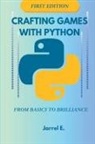 Jarrel E. - Crafting Games with Python