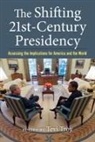 Tevi Troy - The Shifting Twenty-First-Century Presidency
