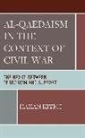 Hakan Kiyici - Al-Qaedaism in the Context of Civil War