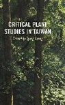 Iping Liang, Iping Liang, Liang Iping - Critical Plant Studies in Taiwan
