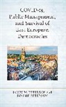 Bonnie Peterson, James W Peterson, James W Peterson Peterson, James W. Peterson, James W. Peterson Peterson - Covid-19, Public Management, and Survival of East European Democracies