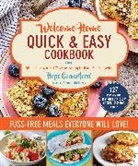 Hope Comerford, Bonnie Matthews, Bonnie Matthews - Welcome Home Quick & Easy Cookbook
