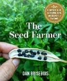 Dan Brisebois, Daniel Brisebois - Seed Farmer