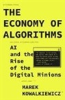 Marek Kowalkiewicz, Marek (Queensland University of Technology) Kowalkiewicz - The Economy of Algorithms