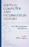 William Aspray, Aspray William - Writing Computer and Information History