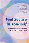 A Lee Beckstead, A. Lee Beckstead, Jacks Cheng, Sulaimon Giwa, Mark A Yarhouse, Yarhouse Mark A.... - Feel Secure in Yourself