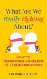 Lisa Brateman - What Are We Really Fighting About?