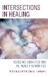 Laureen P Cantwell-Jurkovic, Laureen P. Cantwell-Jurkovic, Laureen P Cantwell-Jurkovic, Laureen P. Cantwell-Jurkovic - Intersections in Healing
