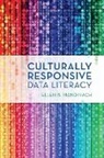 Ellen B Mandinach, Ellen B. Mandinach - Culturally Responsive Data Literacy