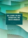 Diane P Tuccillo, Diane P. Tuccillo, Tuccillo Diane P. - Library Friends, Foundations, and Trusts Handbook