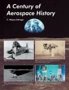 C Wayne Ottinger - A Century of Aerospace History