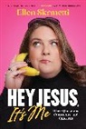 Ellen Skrmetti - Hey, Jesus, It’s Me