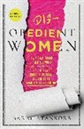 Sarah Stankorb - Disobedient Women