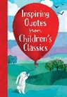 Annie Sarac, Ruth Burrows, Burrows Ruth - Inspiring Quotes from Children's Classics