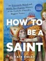 Kate Sidley, Sidley Kate - How to Be a Saint