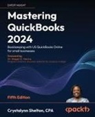 Crystalynn Shelton - Mastering QuickBooks 2024 - Fifth Edition