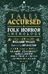 Richard Wells, Richard (editor) Wells, Richard Wells - Tales Accursed