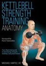 Michael Hartle - Kettlebell Strength Training Anatomy
