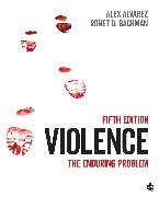 Alexander C Alvarez, Alexander C. Alvarez, Alexander C. Bachman Alvarez, Alexander C. C. Alvarez, Alexander C. C. Bachman Alvarez, … - Violence The Enduring Problem