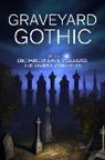 Eric Mcallister Parisot, Xavier Aldana Reyes, David McAllister, McAllister David, Eric Parisot, Parisot Eric - Graveyard Gothic