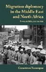 Gerasimos Tsourapas - Migration Diplomacy in the Middle East and North Africa