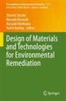 Yuichi Kamiya, Masaaki Kurasaki, Masaaki Morikawa, Masaaki Morikawa et al, Shunitz Tanaka - Design of Materials and Technologies for Environmental Remediation