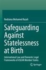 Rodziana Mohamed Razali - Safeguarding Against Statelessness at Birth