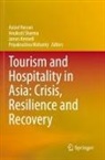 Azizul Hassan, James Kennell, James Kennell et al, Priyakrushna Mohanty, Anukrati Sharma - Tourism and Hospitality in Asia: Crisis, Resilience and Recovery
