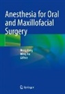 Hong Jiang, Xia, Ming Xia - Anesthesia for Oral and Maxillofacial Surgery