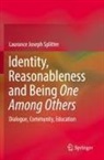 Laurance Joseph Splitter - Identity, Reasonableness and Being One Among Others