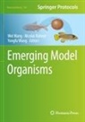 Nicolas Rohner, Wei Wang, Yongfu Wang - Emerging Model Organisms