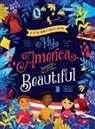 Katharine Lee Bates, Katie Melrose - My America, the Beautiful