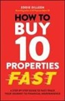 Eddie Dilleen - How to Buy 10 Properties Fast