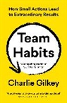 Charlie Gilkey - Team Habits