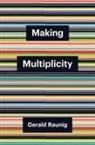 Gerald Raunig - Making Multiplicity