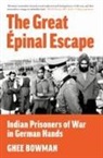 GHEE BOWMAN - The Great Epinal Escape